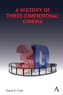 Cover: A History of Three-Dimensional Cinema - Anthem Press