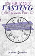 Cover: Intermittent Fasting For Women Over 50 - Pamela Hopkins