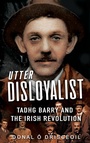 Cover: Utter Disloyalist - The Mercier Press