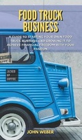Cover: Food Truck Business - John Weber