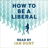 Enlarge image Cover: How To Be A Liberal - Canbury