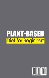 Abbildung von: Plant-Based Diet For Beginners;Healthy and Budget-Friendly Recipes for the Busy People - Growthshape