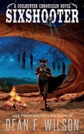 Cover: Sixshooter - A Science Fiction Western Adventure - Dioscuri Press