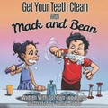 Cover: Get Your Teeth Clean with Mack and Bean - Imaginewe, LLC