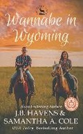 Cover: Wannabe in Wyoming - Suspenseful Seduction Publishing