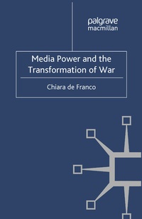 Enlarge image Cover: Media Power and The Transformation of War - Palgrave Macmillan
