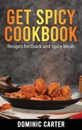 Cover: Get Spicy Cookbook - James Farrel Publy Agent