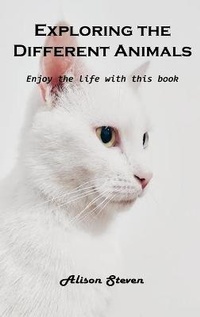 Enlarge image Cover: Exploring the Different Animals - Liakem Lab Ltd