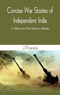 Cover: Concise War Stories of Independent India - VIJ BOOKS INDIA
