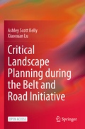 Cover: Critical Landscape Planning during the Belt and Road Initiative - Springer