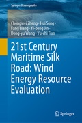 Cover: 21st Century Maritime Silk Road: Wind Energy Resource Evaluation - Springer