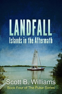 Enlarge image Cover: Landfall: Islands in the Aftermath (The Pulse Series, #4) - The Pulse Series