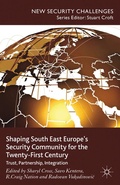 Cover: Shaping South East Europe's Security Community for the Twenty-First Century - Palgrave Macmillan