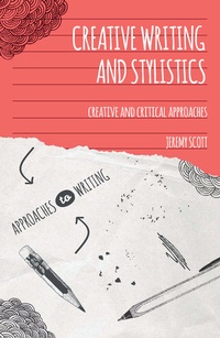 Enlarge image Cover: Creative Writing and Stylistics - Red Globe Press