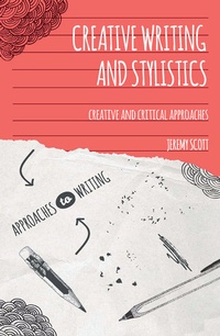 Enlarge image Cover: Creative Writing and Stylistics - Red Globe Press
