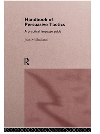 Abbildung von: A Handbook of Persuasive Tactics - Routledge