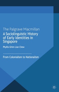 Abbildung von: A Sociolinguistic History of Early Identities in Singapore - Palgrave Macmillan