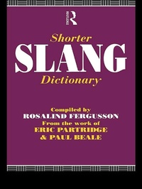 Enlarge image Cover: Shorter Slang Dictionary - Routledge
