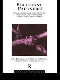 Cover: Reluctant Partners? Non-Governmental Organizations, the State and Sustainable Agricultural Development - Routledge