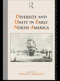 Cover: Diversity and Unity in Early North America - Routledge