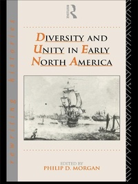Enlarge image Cover: Diversity and Unity in Early North America - Routledge