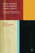 Cover: What Works in Offender Compliance - Palgrave Macmillan