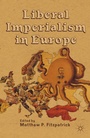 Cover: Liberal Imperialism in Europe - Palgrave MacMillan