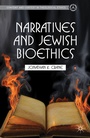 Cover: Narratives and Jewish Bioethics - Palgrave MacMillan