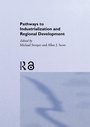 Cover: Pathways to Industrialization and Regional Development - Routledge