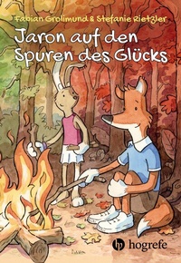 Abbildung von: Jaron auf den Spuren des Glücks - Hogrefe