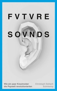 Enlarge image Cover: Future Sounds - Suhrkamp