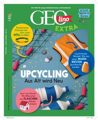 Abbildung von: GEOlino Extra / GEOlino extra 88/2021 - Upcycling - Aus alt wird neu! - Gruner + Jahr