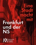 Cover: Frankfurt und der NS - Michael Imhof Verlag
