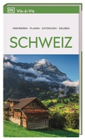 Cover: Vis-&agrave;-Vis Reisef&uuml;hrer Schweiz - Dorling Kindersley Reisef&uuml;hrer