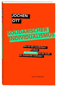 Enlarge image Cover: Solidarischer Individualismus - Greven