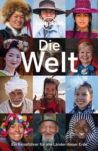 Abbildung von: LONELY PLANET Reiseführer Die Welt - Lonely Planet Deutschland ein Imprint von MAIRDUMONT