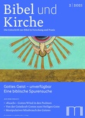 Cover: Bibel und Kirche / Gottes Geist - unverf&uuml;gbar - Katholisches Bibelwerk e.V.