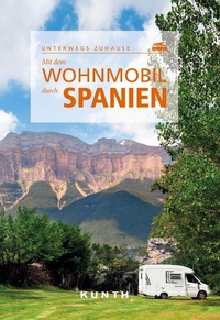 Abbildung von: Mit dem Wohnmobil durch Spanien - Kunth Verlag