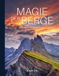 Abbildung von: KUNTH Bildband Magie der Berge - Kunth Verlag