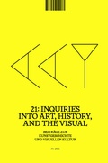 Cover: 21: Inquiries into Art, History, and the Visual - arthistoricum.net
