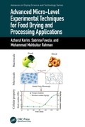 Cover: Advanced Micro-Level Experimental Techniques for Food Drying and Processing Applications - CRC Press