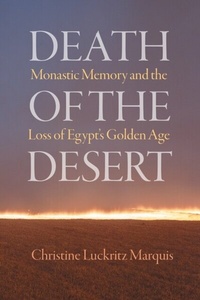 Abbildung von: Death of the Desert - University of Pennsylvania Press