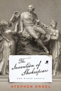 Bild: The Invention of Shakespeare, and Other Essays - University of Pennsylvania Press