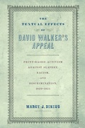 Cover: The Textual Effects of David Walker's "Appeal" - University of Pennsylvania Press