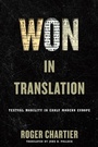 Cover: Won in Translation - University of Pennsylvania Press