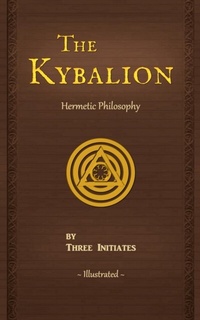 Abbildung von: The Kybalion - The Kybalion Resource Page