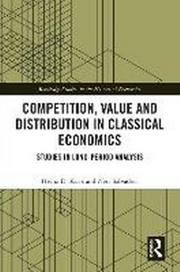Enlarge image Cover: Competition, Value and Distribution in Classical Economics - Routledge