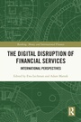 Cover: The Digital Disruption of Financial Services - Routledge