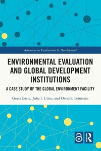 Enlarge image Cover: Environmental Evaluation and Global Development Institutions - Routledge
