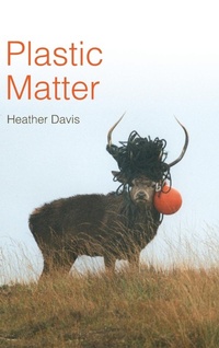 Enlarge image Cover: Plastic Matter - Duke University Press